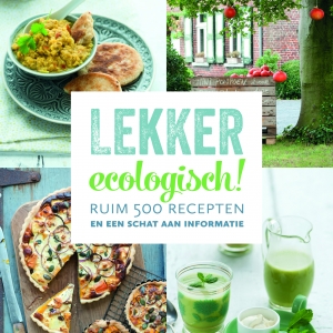 Boek Lekker ecologisch! Troeven & proeven van de ecologische keuken